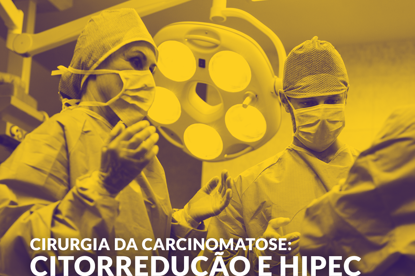 Cirurgia da Carcinomatose – Citorredução e HIPEC