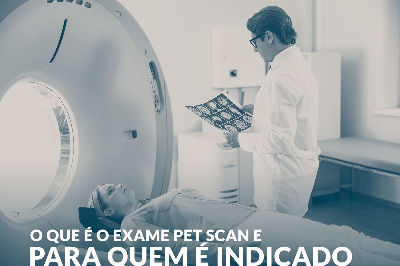 O que é o exame PET Scan e para quem é indicado