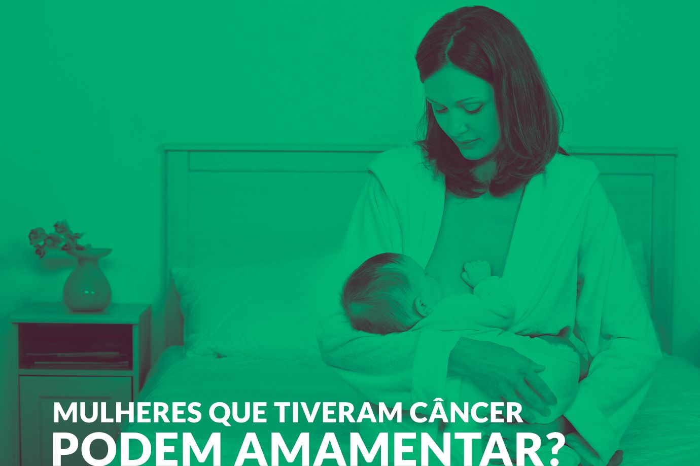 Mulheres que tiveram câncer podem amamentar?