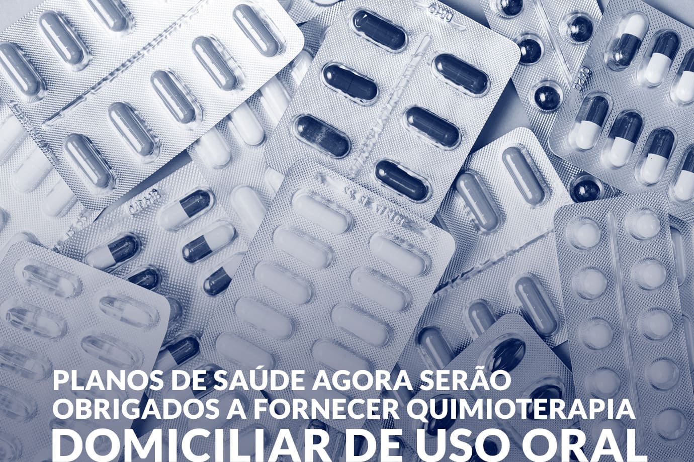 Planos de saúde agora serão obrigados a fornecer quimioterapia domiciliar de uso oral